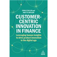 Customer-Centric Innovation in Finance