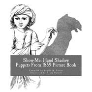 Show-me Hand Shadow Puppets from 1859