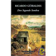 Don Segundo Sombra / Mr. Second Shadow