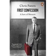 First Confession A Sort of Memoir