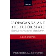 Propaganda and the Tudor State Political Culture in the Westcountry