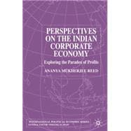 Perspectives On the Indian Corporate Economy Exploring the Paradox of Profits