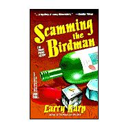 Scamming the Birdman