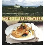 The New Irish Table 70 Contemporary Recipes