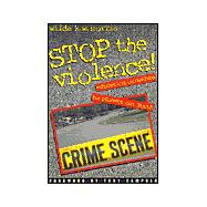 Stop the Violence!: Educating Ourselves to Protect Our Youth : Participant's Book