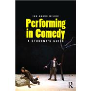 Performing in Comedy: A Student's Guide