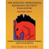 The Holistic Operational Readiness Security Evaluation