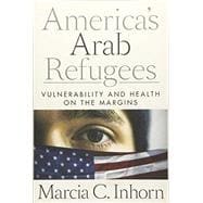 America’s Arab Refugees