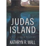 Judas Island A Bay Tanner Mystery