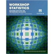 Workshop Statistics: Discovery with Data and the Graphing Calculator, 3rd Edition
