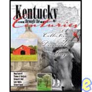 Kentucky Through the Centuries : A Collection of Documents and Essays