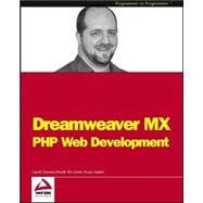 Dreamweaver Mx: Php Web Development