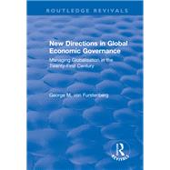 New Directions in Global Economic Governance