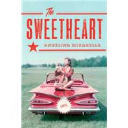 The Sweetheart A Novel