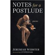 Notes for a Postlude