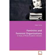 Feminine and Feminist Organizations