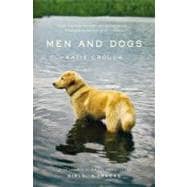 Men and Dogs A Novel