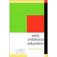 Early Childhood Education : Society and Culture