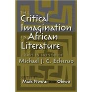 The Critical Imagination in African Literature