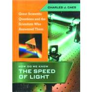 How Do We Know the Speed of Light