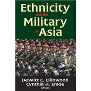 Ethnicity and the Military in Asia