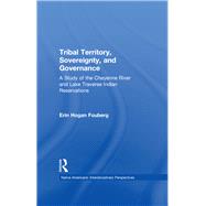 Tribal Territory, Sovereignty, and Governance: A Study of the Cheyenne River and Lake Traverse Indian Reservations