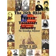 The 26th Ohio Veteran Volunteer Infantry: The Groundhog Regiment