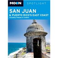 Moon Spotlight San Juan & Puerto Rico's East Coast Including Vieques & Culebra