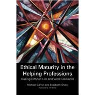 Ethical Maturity in the Helping Professions