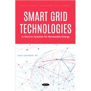 Smart Grid Technologies in Electric Systems for Renewable Energy