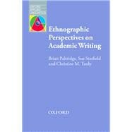 Ethnographic Perspective on Academic Writing