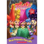 Trollz: Best Friends for Life (chapter Book #1)