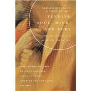 Tending Soul, Mind, and Body