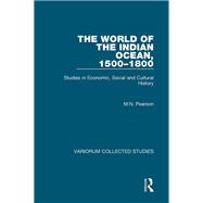 The World of the Indian Ocean, 1500-1800