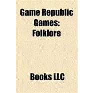Game Republic Games : Folklore