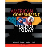 American Government and Politics Today, 2013-2014 Edition