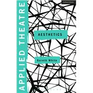 Applied Theatre: Aesthetics