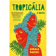 Tropicália A Novel