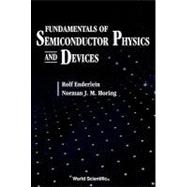 Fundamentals of Semiconductor Physics and Devices,9789810223878