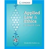 Applied Law and Ethics in Health Care