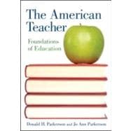 The American Teacher: Foundations of Education