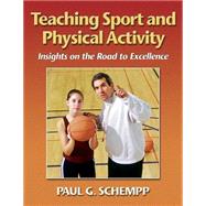 Teaching Sport and Physical Activity : Insights on Road to Excellence
