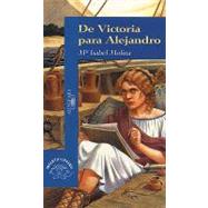 De Victoria Para Alejandro/from Victoria to Alejandro