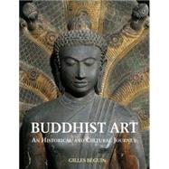 Buddhist Art An Historical and Cultural Journey