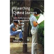 Researching Chinese Learners Skills, Perceptions and Intercultural Adaptations