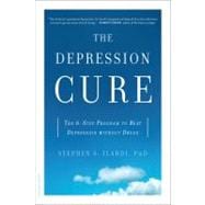 The Depression Cure The 6-Step Program to Beat Depression without Drugs
