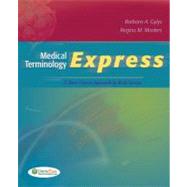 Medical Terminology Express : A Short-Course Approach by Body System,9780803623880