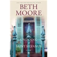 The Undoing of Saint Silvanus,9781410493880