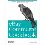 eBay Commerce Cookbook, 1st Edition