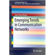 Emerging Trends in Communication Networks